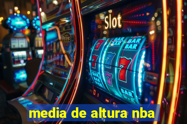 media de altura nba